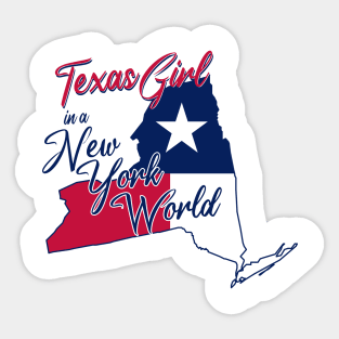 Texas Girl In A New York World Sticker